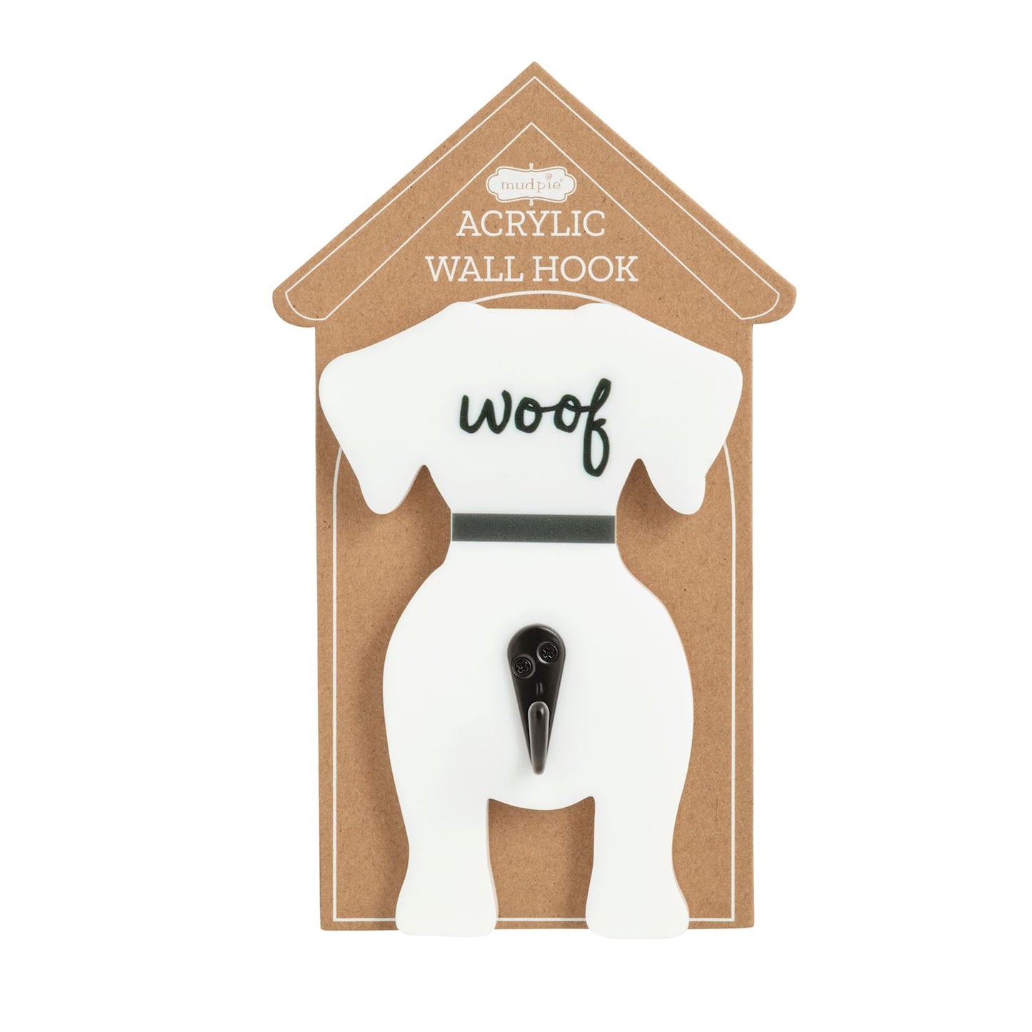 Mud Pie Acrylic Woof Hook