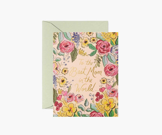 RIFLE PAPER CO. TO THE BEST MOM IN THE WORLD CARD